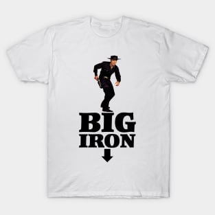 Big Iron T-Shirt